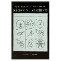 Five hundred and seven mechanical movements