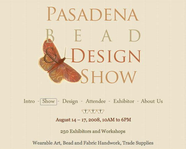 Pasadena Bead & Design Show, August 14-17
