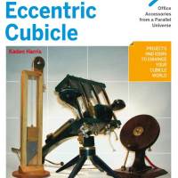 Eccentric Cubicle book excerpt: improvisational fabrication