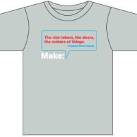 Winner – “Make: The risk-takers, the doers, the makers of things” t-shirt