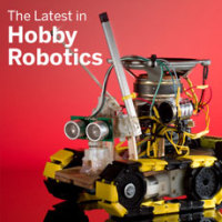 The Latest in Hobby Robotics