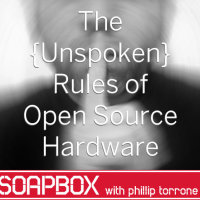 Soapbox: The {Unspoken} Rules of Open Source Hardware