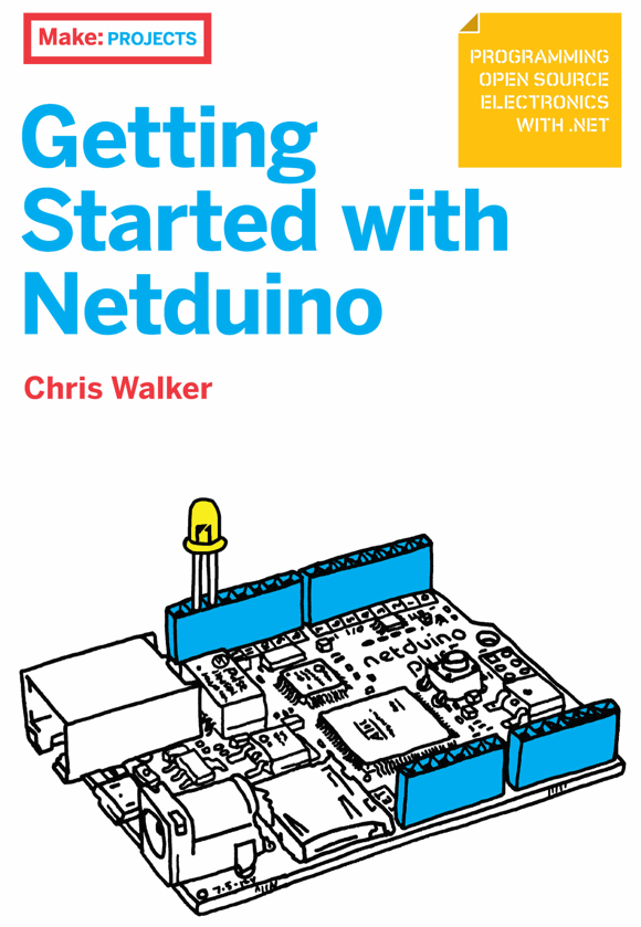Free Webcast from Author of Getting Started with Netduino, Chris Walker
