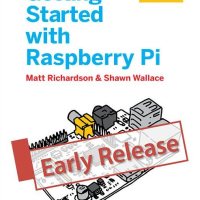 Getting Started With Raspberry Pi Ebook Half Off Today