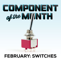 Component of the Month: The Switch