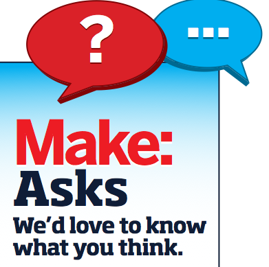 MAKE Asks: Projects from our Pages