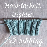 Knitting Tips: Knit Tighter 2×2 Ribbing