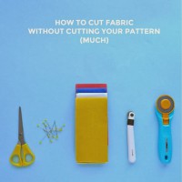 How-To: Cut Fabric While Leaving the Pattern Intact