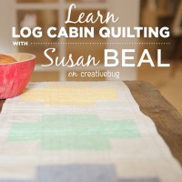 Log Cabin Quilting with Susan Beal + 3-Month Creativebug Subscription Giveaway