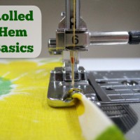 Sewing Tip: Rolled Hem Foot Basics