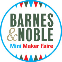 Last Call for Nationwide Barnes & Noble Mini Maker Faire