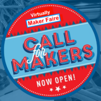 Announcing Virtually Maker Faire