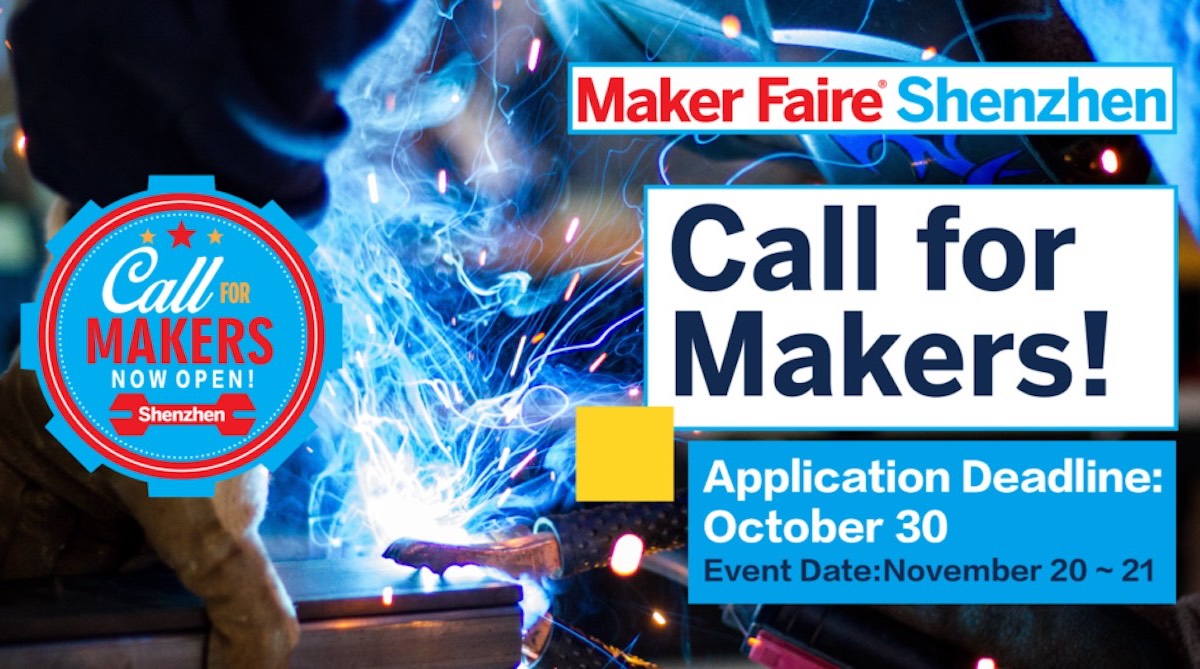 Call for Makers: Show Your Project at Maker Faire Shenzhen 2021 Virtually