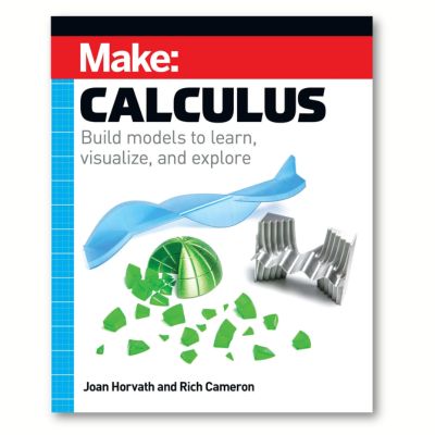 Make: Calculus - Build models to learn, vizualize, and explore